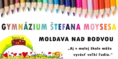 Aktuálna stránka školy: www.gymmoldava.sk